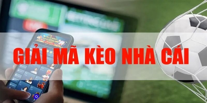 Các công cụ hỗ trợ giải mã kèo nhà cái hiệu quả